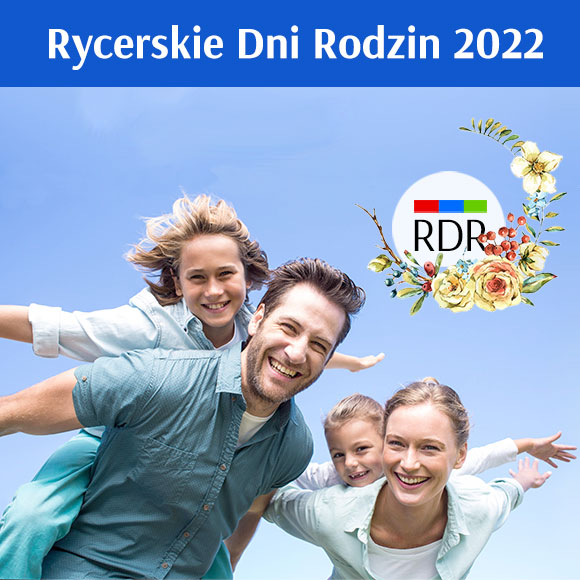 Rycerskie Dni Rodzin 2022